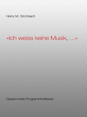 cover image of "Ich weiss keine Musik, ..."